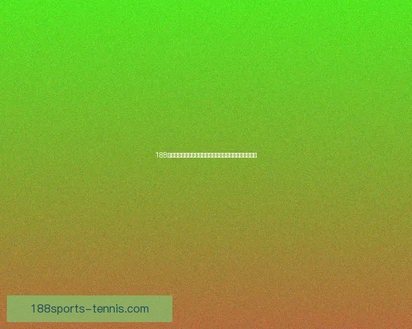 188体育比分投注实时更新精准分析助你掌握体育赛事最新动态