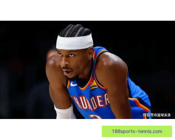 亚历山大豪言送鞋激励球迷直言争冠关键在杰威爆发挺身而出